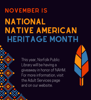 graphic ad for Native American Heritage Month. images of native american patterns and feather. 